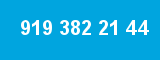 919 382 21 44 919 382 21 44